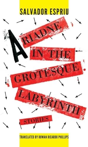 Image du vendeur pour Ariadne in the Grotesque Labyrinth mis en vente par GreatBookPrices