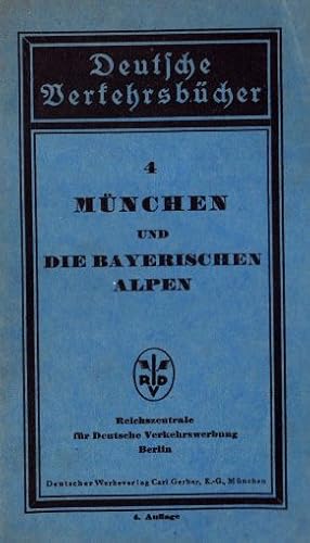 Bild des Verkufers fr und die Bayerischen Alpen. 4.Auflage. Mit vielen Abbildungen. zum Verkauf von Antiquariat Heinz Tessin