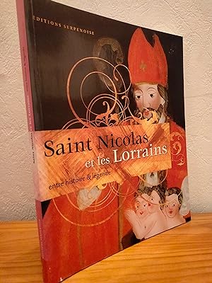 Saint Nicolas et les Lorrains; entre histoire et légende
