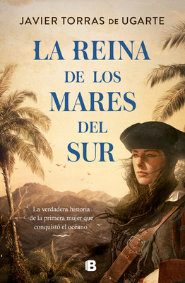 Seller image for La Reina de Los Mares del Sur / The Queen of the South Seas (Hardback or Cased Book) for sale by BargainBookStores