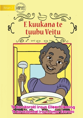Bild des Verkufers fr Veitu Cooks some Soup - E kuukana te tuubu Veitu (Te Kiribati) (Paperback or Softback) zum Verkauf von BargainBookStores