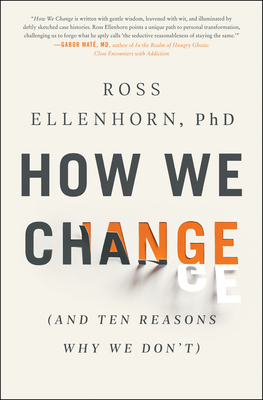 Bild des Verkufers fr How We Change: (And Ten Reasons Why We Don't) (Paperback or Softback) zum Verkauf von BargainBookStores