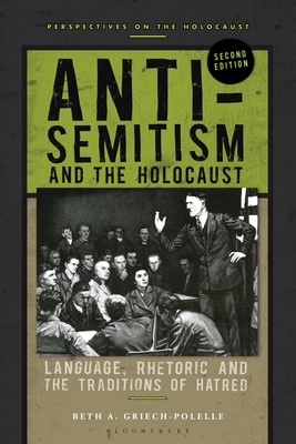 Image du vendeur pour Anti-Semitism and the Holocaust: Language, Rhetoric and the Traditions of Hatred (Paperback or Softback) mis en vente par BargainBookStores