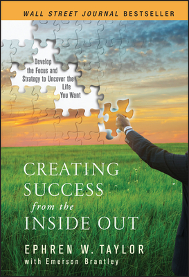 Imagen del vendedor de Creating Success from the Inside Out (Hardback or Cased Book) a la venta por BargainBookStores