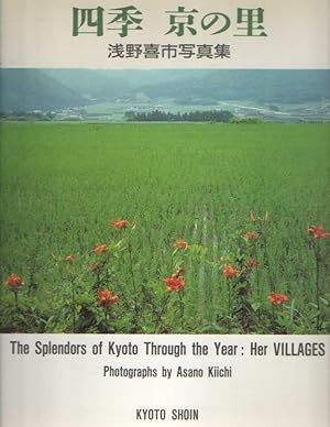 The Splendors of Kyoto Through the Year: Her Villages