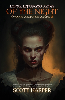 Immagine del venditore per Lethal Lords and Ladies of the Night: A Vampire Collection (Paperback or Softback) venduto da BargainBookStores