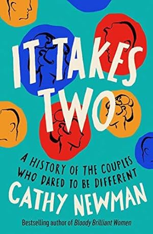 Seller image for It Takes Two: A History of the Couples Who Dared to be Different for sale by WeBuyBooks