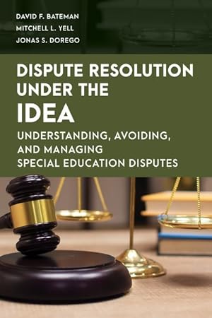 Seller image for Dispute Resolution Under the Idea : Understanding, Avoiding, and Managing Special Education Disputes for sale by GreatBookPrices