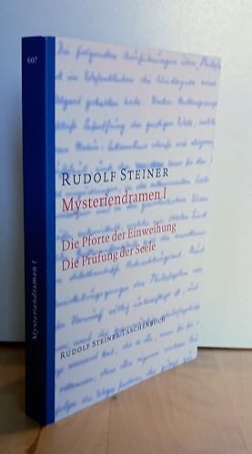 Bild des Verkufers fr Mysteriendramen; Teil: 1., Die Pforte der Einweihung ; Die Prfung der Seele. (Zwei Dramen aus GA 14) (Rudolf Steiner Taschenbcher aus dem Gesamtwerk ; 607) zum Verkauf von Antiquariat frANTHROPOSOPHIE Ruth Jger