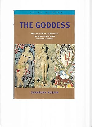 THE GODDESS: Creation, Fertility, And Abundance ~ The Sovereignty Of Woman ~ Myths And Archetypes