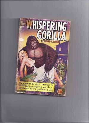 Image du vendeur pour The Whispering Gorilla: A Fantasy Story (AKA: The Return of the Whispering Gorilla ) mis en vente par Leonard Shoup