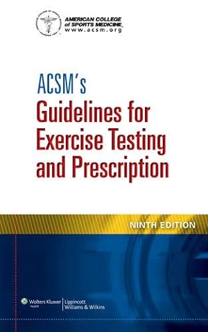 Immagine del venditore per ACSM's Guidelines for Exercise Testing and Prescription venduto da Reliant Bookstore