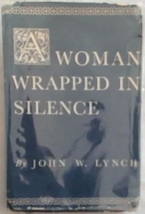 Seller image for Woman Wrapped In Silence for sale by Chapter 1