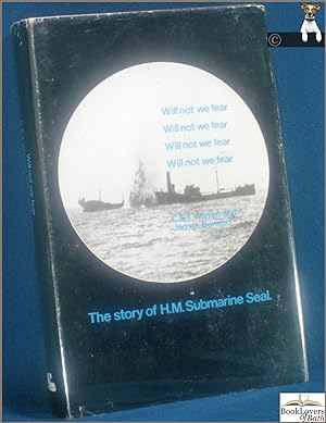Seller image for Will Not We Fear: The Story of H.M. Submarine 'Seal' for sale by BookLovers of Bath