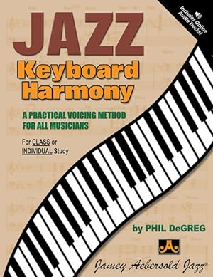 Seller image for Jazz Keyboard Harmony : A Practical Voicing Method For All Musicians for sale by GreatBookPrices