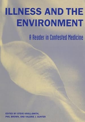 Seller image for Illness and the Environment : A Reader in Contested Medicine for sale by GreatBookPrices
