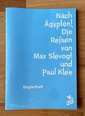Seller image for Nach gypten! Die Reisen von Max Slevogt und Paul Klee for sale by Ursula Sturm