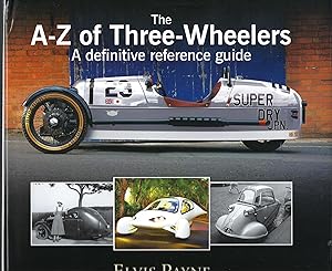 Seller image for The A-Z of Three-wheelers: A Definitive Reference Guide: A Definitive Reference Guide Since 1769 for sale by Deeside Books