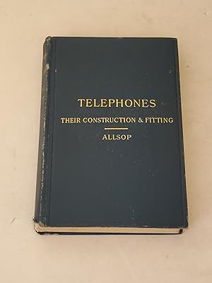 Image du vendeur pour Telephones: Their Construction and Fitting (7th Edition) mis en vente par rareviewbooks