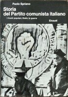 STORIA DEL PARTITO COMUNISTA ITALIANO. I fronti popolari, Stalin, la guerra