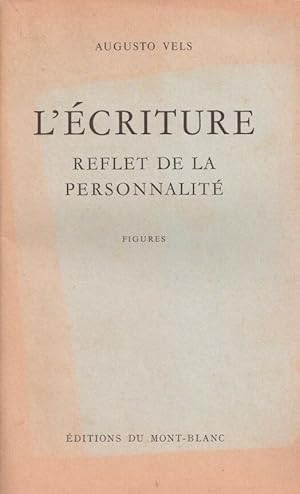 Seller image for L'criture - reflet de la personnalit (figures) for sale by LE GRAND CHENE