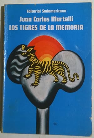 Seller image for Los tigres de la memoria for sale by Federico Burki