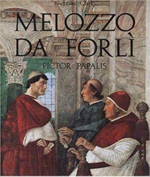 Seller image for MELOZZO DA FORLI'. Pictor Papalis for sale by LIBRERIA ALDROVANDI