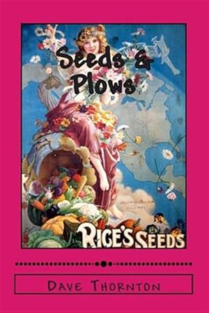 Seller image for Seeds & Plows : 19th Century Industry in the Cambridge Valley for sale by GreatBookPrices