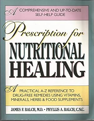 Seller image for Prescription For Nutritional Healing for sale by Reliant Bookstore