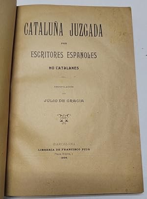 Seller image for Catalua juzgada por escritores espaoles no catalanes for sale by Librera Mamut