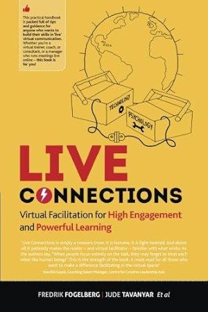 Seller image for LIVE connections: Virtual Facilitation for High Engagement and Powerful Learning for sale by WeBuyBooks