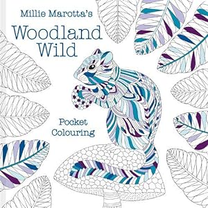 Seller image for Millie Marotta's Woodland Wild pocket colouring (Paperback) for sale by AussieBookSeller