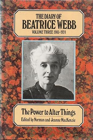 Bild des Verkufers fr The Diary of Beatrice Webb _ Volume Three 1905-1924_ 'The Power to Alter Things' zum Verkauf von San Francisco Book Company