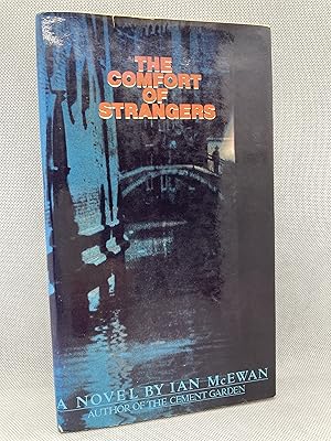 Imagen del vendedor de The Comfort of Strangers (First Edition) a la venta por Dan Pope Books