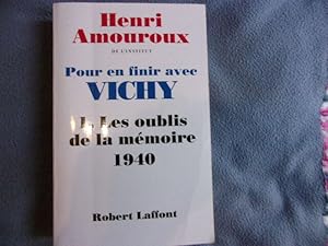 Image du vendeur pour Pour en finir avec Vichy-1 les oublis de la mmoire 1940 mis en vente par arobase livres