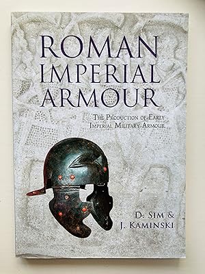 Image du vendeur pour Roman Imperial Armour: The production of early imperial military armour mis en vente par Cherubz Books