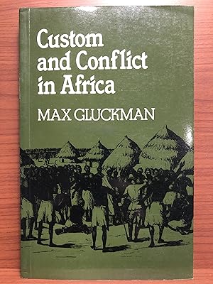 Imagen del vendedor de Custom and Conflict in Africa a la venta por Rosario Beach Rare Books