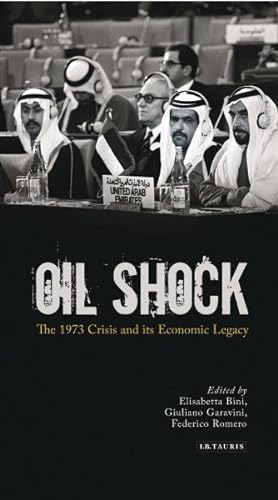 Immagine del venditore per Oil Shock : The 1973 Crisis and Its Economic Legacy venduto da GreatBookPrices