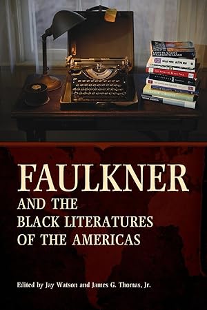 Immagine del venditore per Faulkner and the Black Literatures of the Americas venduto da moluna