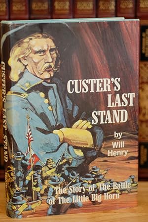 Bild des Verkufers fr Custer's Last Stand (Signed & Dated 1st Printing) zum Verkauf von Classic First Editions-- IOBA