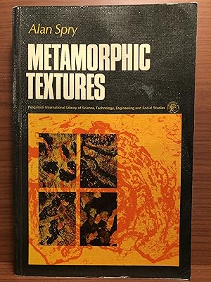 Image du vendeur pour Metamorphic Textures mis en vente par Rosario Beach Rare Books