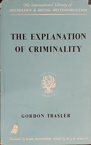 Seller image for The Explanation Of Criminality for sale by Mister-Seekers Bookstore