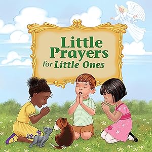 Imagen del vendedor de Little Prayers for Little Ones a la venta por Reliant Bookstore