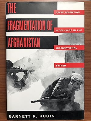 Image du vendeur pour The Fragmentation of Afghanistan: State Formation and Collapse in the International System mis en vente par Rosario Beach Rare Books