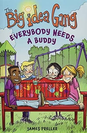 Imagen del vendedor de Everybody Needs a Buddy (Big Idea Gang) a la venta por Reliant Bookstore