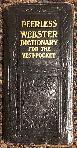 Peerless Webster English Self-Prounouncing Dictionary for the Vest-Pocket