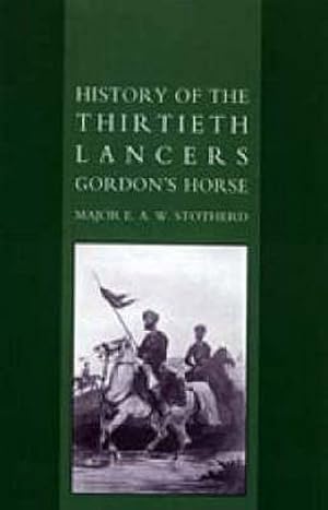 Seller image for History of the Thirtieth Lancers Gordon's Horse by Stotherd, E. A. W. [Paperback ] for sale by booksXpress