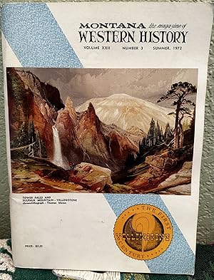 Montana The Magazine of Western History. Volume XXII. No. 3 (Summer) July, 1972