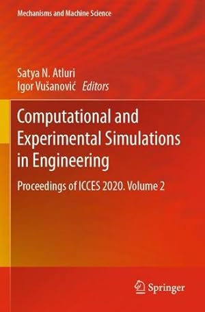 Seller image for Computational and Experimental Simulations in Engineering: Proceedings of ICCES 2020. Volume 2 (Mechanisms and Machine Science, 98) [Paperback ] for sale by booksXpress
