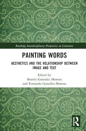 Imagen del vendedor de Painting Words (Routledge Interdisciplinary Perspectives on Literature) [Paperback ] a la venta por booksXpress